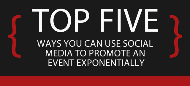 Top Five Ways To Use Social Media For Event Promotion by HessConnect