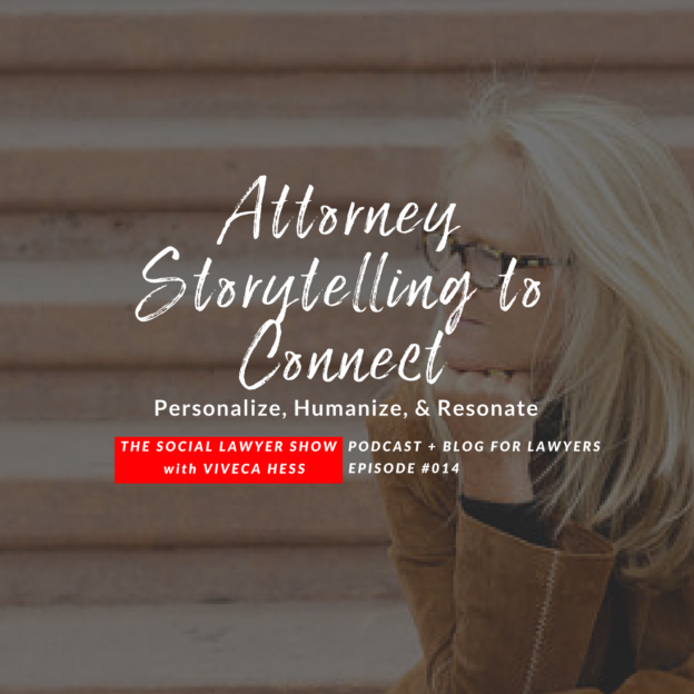 HessConnect: Attorney Storytelling to Connect