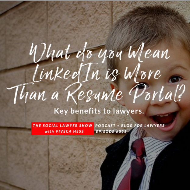 LinkedIn for Lawyers: So mjuch more than a resume portal